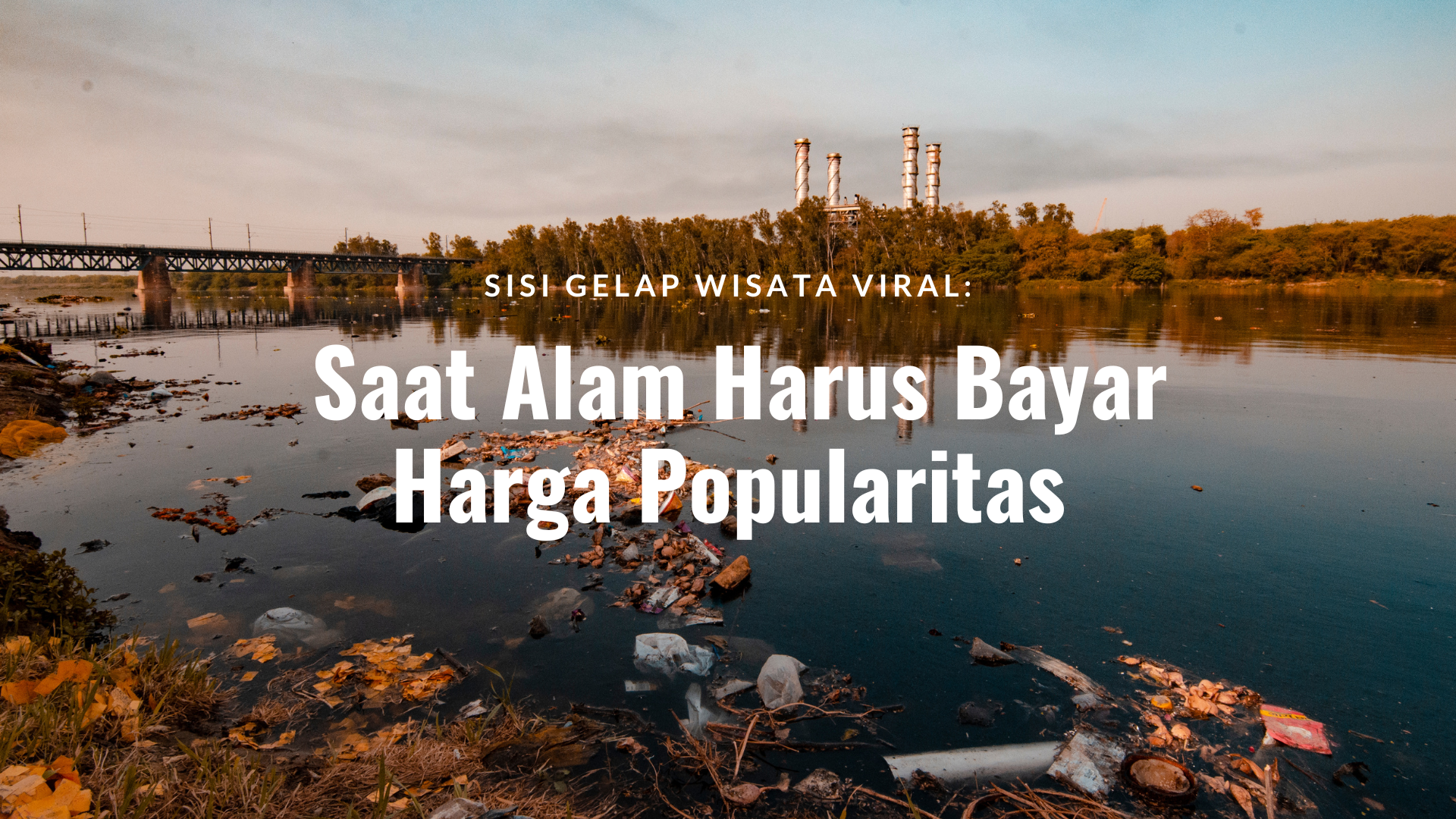 sisi-gelap-wisata-viral